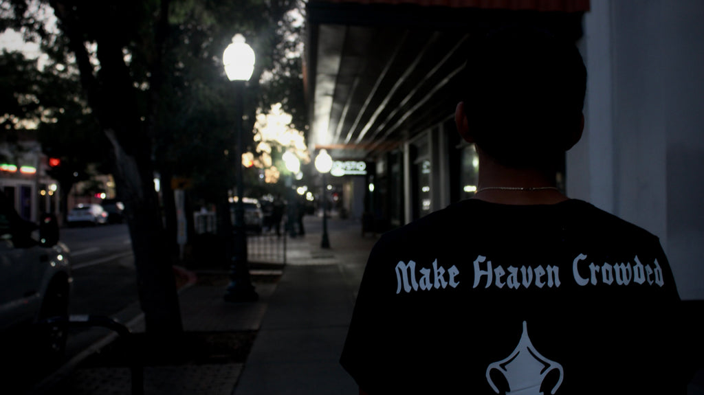MAKE HEAVEN CROWDED TEE