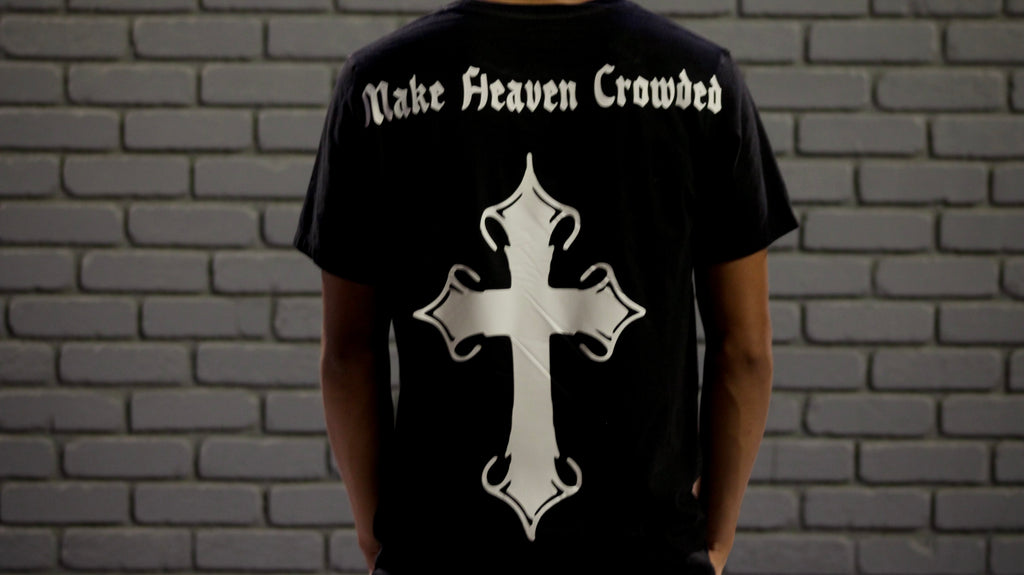 MAKE HEAVEN CROWDED TEE